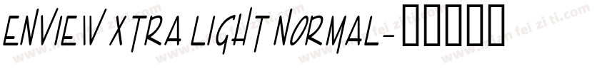 Enview Xtra Light Normal字体转换